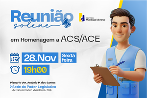 Câmara de Unaí Convida para Homenagem aos Agentes de Saúde e Endemias