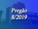 PREGÃO PRESENCIAL 08/2019 