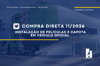 COMPRA DIRETA 11/2026 - INSTALAÇÃO DE PELICULAS E CAPOTA EM VEÍCULO OFICIAL