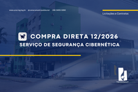 COMPRA DIRETA 12/2026 - SERVIÇO DE SEGURANÇA CIBERNÉTICA