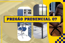 PREGÃO PRESENCIAL 07 Aquisição de Mobiliário Geral