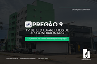 PREGÃO ELETRÔNICO 09 - AQUISIÇÃO DE TV E APARELHOS DE AR-CONDICIONADO