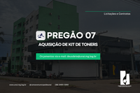 PREGÃO ELETRÔNICO 07 - AQUISIÇÃO DE KIT DE TONERS