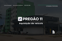PREGÃO ELETRÔNICO 11 - AQUISIÇÃO DE VEICULO