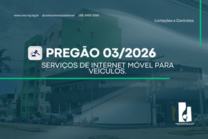03/2026 - PREGÃO ELETRÔNICO 03 - SERVIÇOS DE INTERNET MÓVEL PARA VEÍCULOS