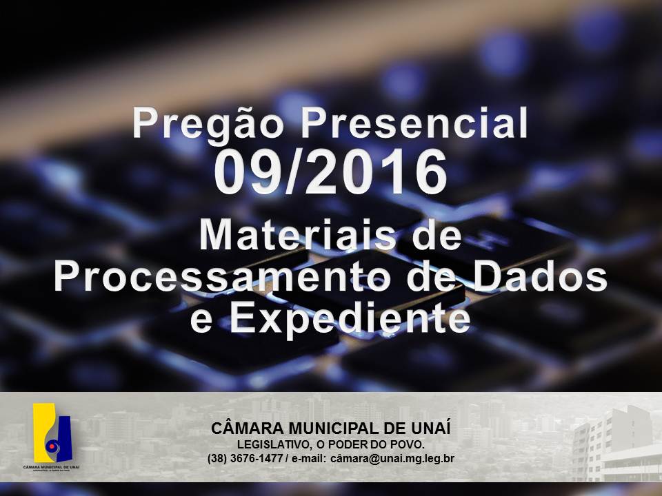 Pregão Presencial 09/2016 - Materiais de Processamento de Dados e Expediente