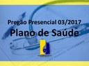 Publicado Pregão Presencial 03/2017 - Plano de Saúde
